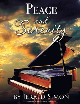 portada Peace and Serenity: 10 Peaceful Original New Age Piano Solos (in English)