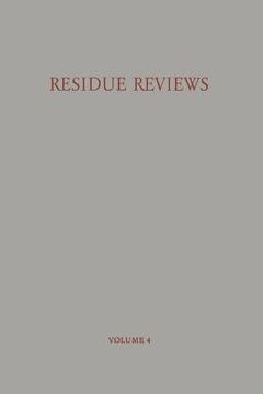 portada Residue Reviews / Rückstands-Berichte: Residues of Pesticides and Other Foreign Chemicals in Foods and Feeds / Rückstände Von Pesticiden Und Anderen F (en Alemán)