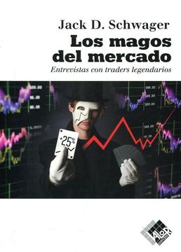 portada Los Magos del Mercado: Entrevistas con Traders Legendarios