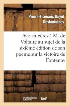 portada Avis Sincères À M. de Voltaire Au Sujet de la 6ème Édition de Son Poème Sur La Victoire de Fontenoy (en Francés)