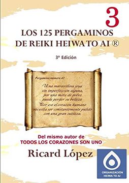 portada Los 125 Pergaminos de Reiki Heiwa to ai ® (in Spanish)