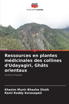 portada Ressources en plantes médicinales des collines d'Udayagiri, Ghâts orientaux (en Francés)