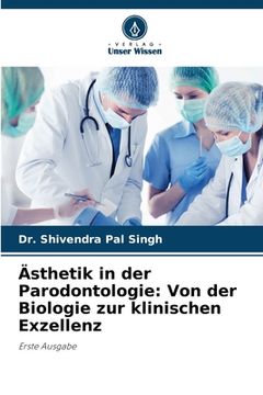portada Ästhetik in der Parodontologie: Von der Biologie zur klinischen Exzellenz (en Alemán)
