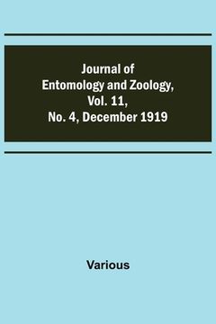 portada Journal of Entomology and Zoology, Vol. 11, No. 4, December 1919 (en Inglés)