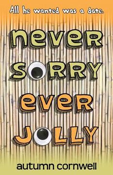 portada Never Sorry Ever Jolly (en Inglés)