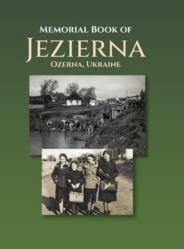 portada Memorial Book of Jezierna (Ozerna, Ukraine) (en Inglés)