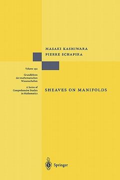 portada sheaves on manifolds: with a short history "les debuts de la theorie des faisceaux" by christian houzel (en Inglés)