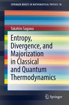 portada Entropy, Divergence, and Majorization in Classical and Quantum Thermodynamics: 16 (Springerbriefs in Mathematical Physics) (in English)