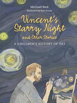 portada Vincent's Starry Night and Other Stories: A Children's History of Art