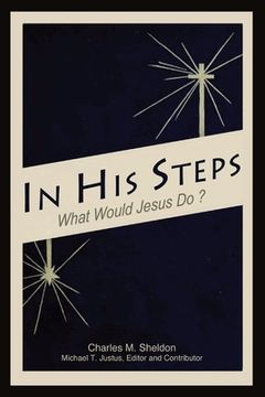 portada In His Steps: An Annotated Study Edition (en Inglés)