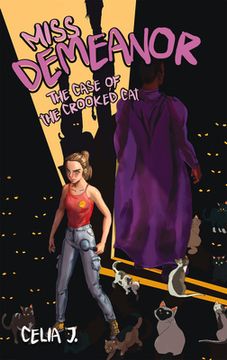 portada Miss Demeanor: The Case of the Crooked Cat: Volume 2 (en Inglés)