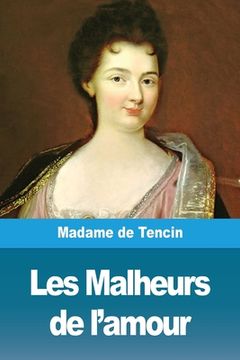 portada Les Malheurs de l'amour (en Francés)