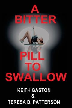 portada A Bitter Pill to Swallow (in English)