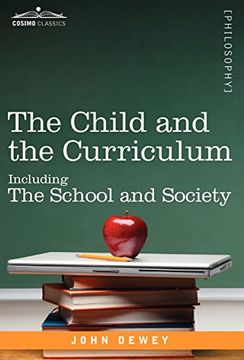 portada The Child and the Curriculum: Including the School and Society (in English)