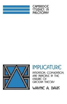 portada Implicature: Intention, Convention, and Principle in the Failure of Gricean Theory (Cambridge Studies in Philosophy) (en Inglés)