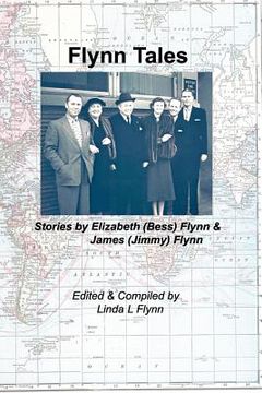 portada Flynn Tales: Stories by Elizabeth (Bess) Flynn & James (Jimmy) Flynn (en Inglés)
