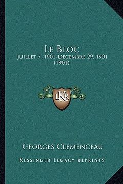 portada Le Bloc: Juillet 7, 1901-Decembre 29, 1901 (1901) (in French)
