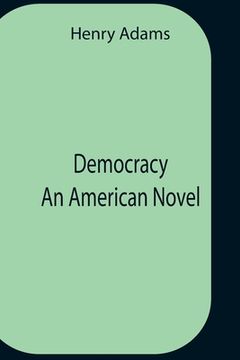 portada Democracy an American Novel (en Inglés)