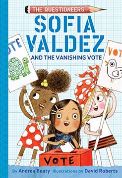 portada Sofia Valdez and the Vanishing Vote: The Questioneers Book #4 (in English)