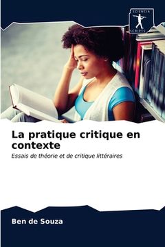 portada La pratique critique en contexte (in French)