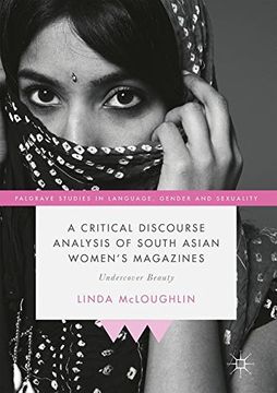 portada A Critical Discourse Analysis of South Asian Women's Magazines: Undercover Beauty (Palgrave Studies in Language, Gender and Sexuality)