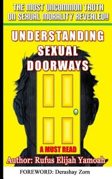 portada Understanding Sexual Doorways: The Most Powerful Secret for Sexual Purity, Victory and Freedom (en Inglés)