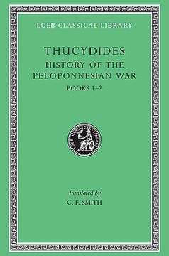 portada History of the Peloponnesian War, Volume i: Books 1-2 (Loeb Classical Library) (en Inglés)