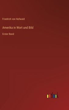 portada Amerika in Wort und Bild: Erster Band (in German)