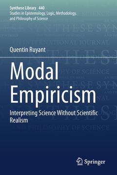 portada Modal Empiricism: Interpreting Science Without Scientific Realism (en Inglés)