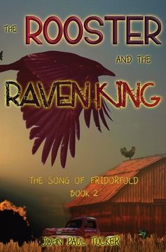 portada The Rooster and the Raven King (in English)