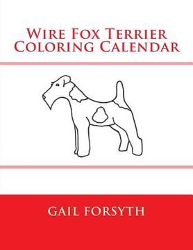portada Wire Fox Terrier Coloring Calendar (en Inglés)