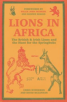 portada Lions in Africa: The British & Irish Lions and the Hunt for the Springboks (en Inglés)