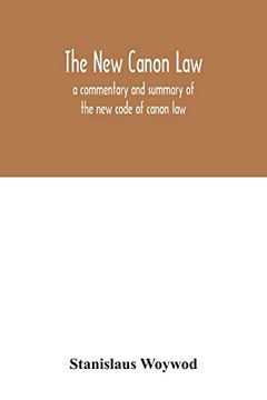 portada The new Canon Law: A Commentary and Summary of the new Code of Canon law [Soft Cover ] (en Inglés)