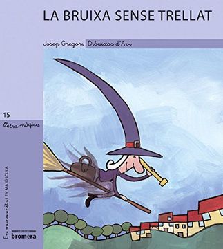 La bruixa sense trellat (LLETRA MÀGICA)