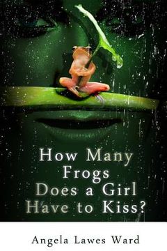 portada How Many Frogs Does a Girl Have to Kiss (in English)