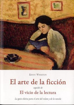 portada Arte de la Ficcion Seguido de el Vicio de la Lectura (in Spanish)