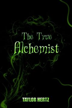 portada The True Alchemist (en Inglés)