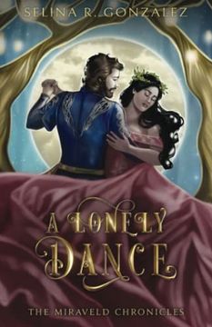 portada A Lonely Dance (The Miraveld Chronicles) (en Inglés)