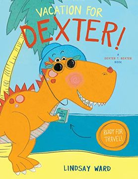 portada Vacation for Dexter! (Dexter t. Rexter) (en Inglés)