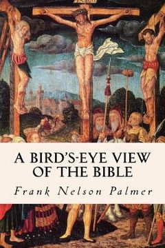 portada A Bird's-Eye View of the Bible (en Inglés)