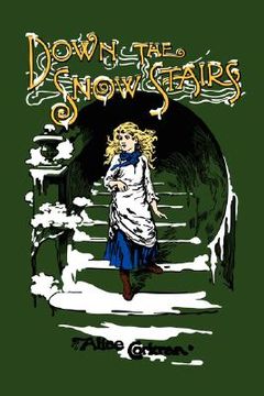 portada down the snow stairs: or, from goodnight to goodmorning (en Inglés)