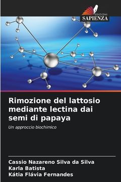 portada Rimozione del lattosio mediante lectina dai semi di papaya (in Italian)