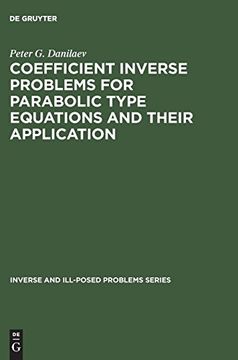 portada Inverse and Ill-Posed Problems Series, Coefficient Inverse Problems for Parabolic Type Equations and Their Application (Meulenhoff Editie) (en Inglés)