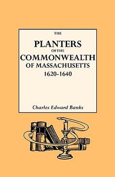 portada the planters of the commonwealth in massachusetts, 1620-1640 (en Inglés)