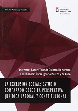 portada La Exclusión Social: Estudio Comparado Desde la Perspectiva Jurídica Laboral y Constitucional (in Spanish)