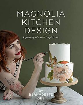portada Magnolia Kitchen Design: A Journey of Sweet Inspiration (en Inglés)