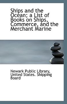 portada ships and the ocean; a list of books on ships, commerce, and the merchant marine