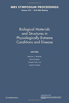 portada Biological Materials and Structures in Physiologically Extreme Conditions and Disease: Volume 1274 (Mrs Proceedings) (in English)