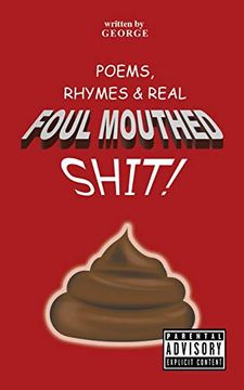 portada Poems, Rhymes & Real Foul Mouthed Shit! (en Inglés)