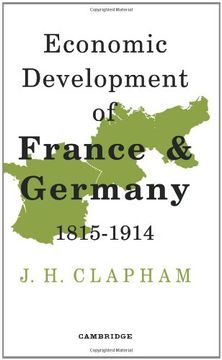portada The Economic Development of France and Germany 1815-1914 (en Inglés)